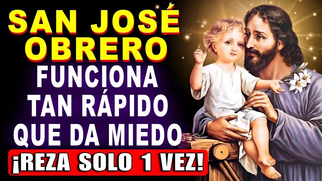 Oración a SAN JOSÉ OBRERO por Prosperidad, Sanación, Trabajo, Casos Urgentes,Difíciles e Imposibles