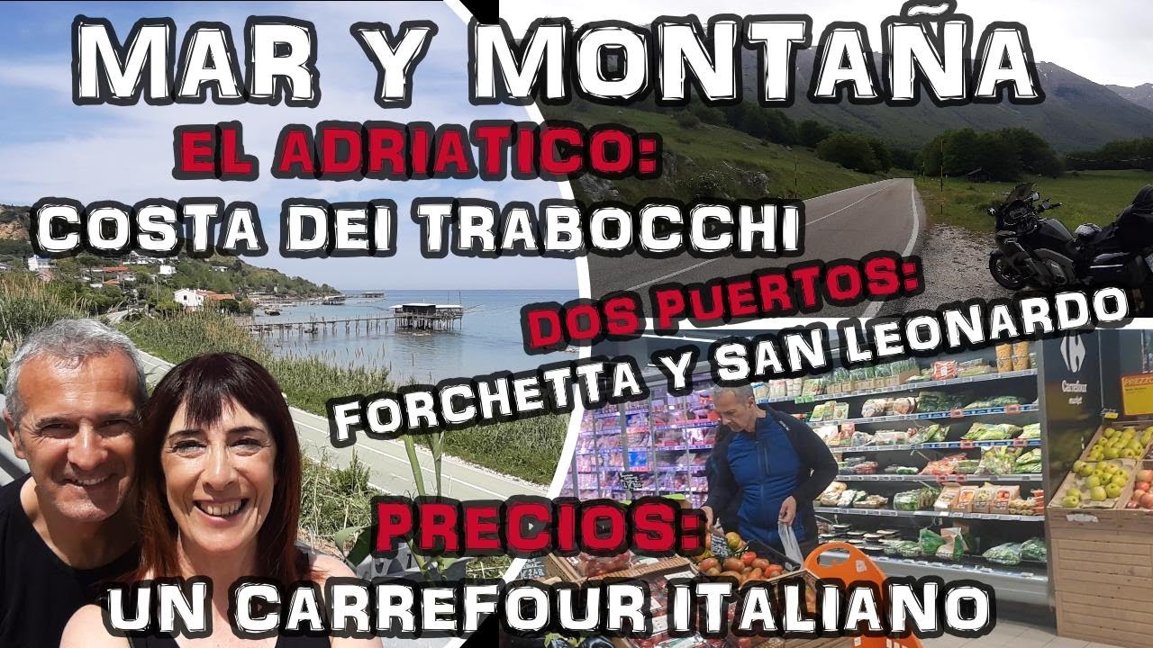 ABRUZZO EN MOTO(4):COSTA DEI TRABOCCHI, PASSO SAN LEONARDO. COMPRA EN UN SUPERMERCADO ITALIANO
