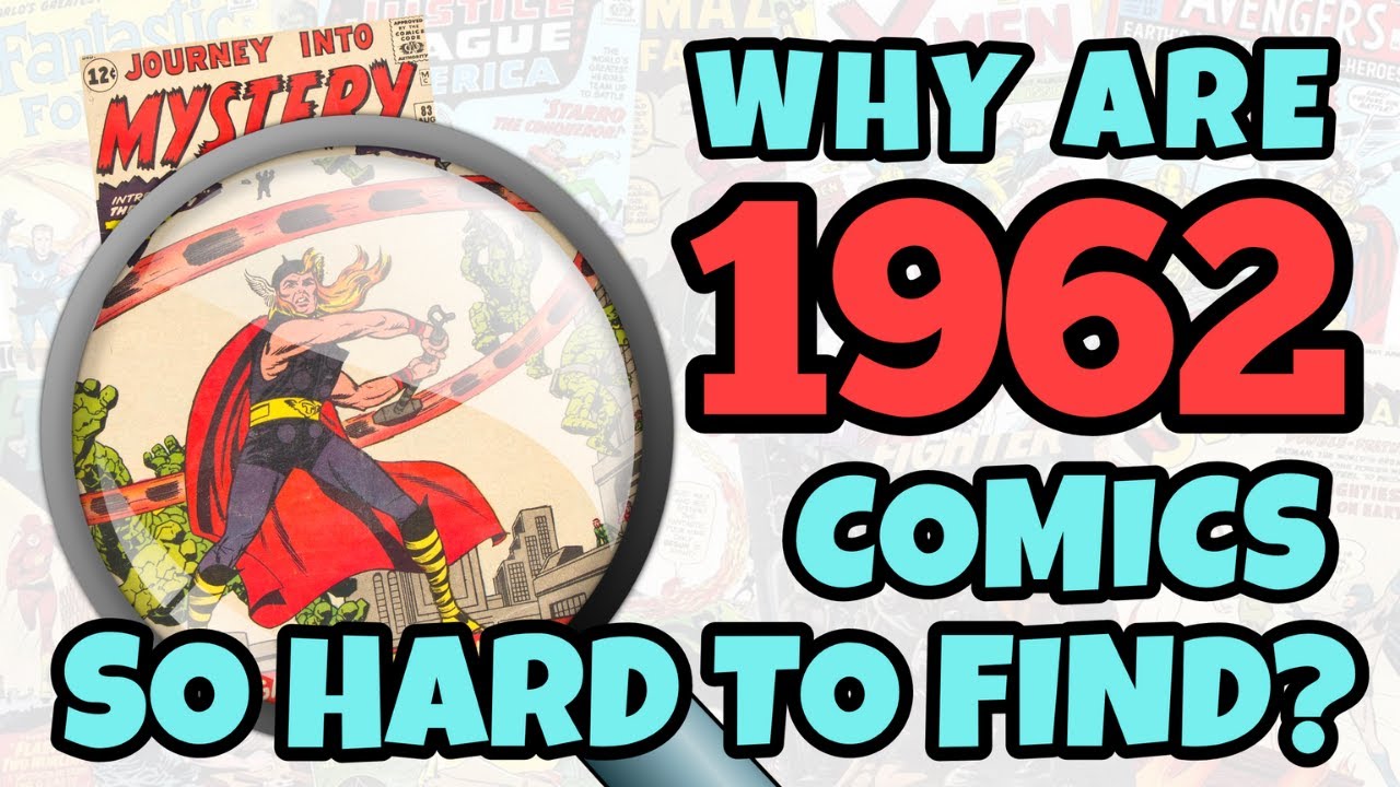Why are 1962 Comics so Hard to Find?