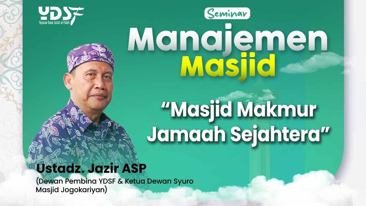 Ust Jazir: Masjid Makmur Bukan dari Kemegahan Bangunan | SEMINAR MANAJEMEN MASJID