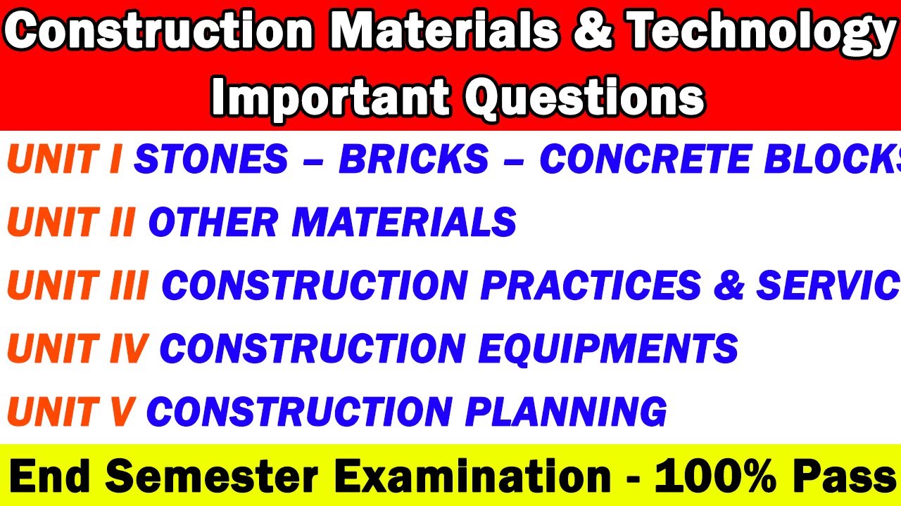 Construction materials and technology important questions, construction materials, semester question