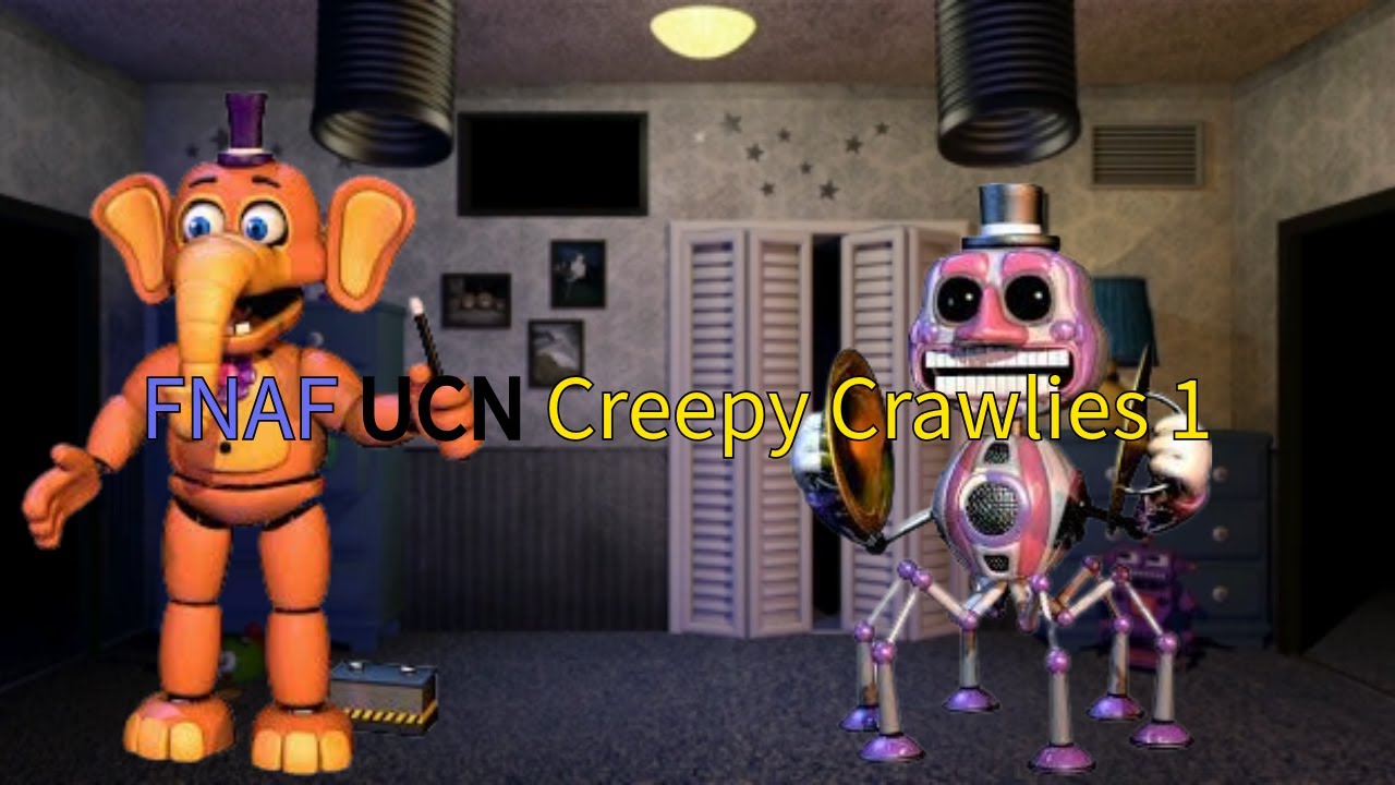 Creepy Crawlies UCN Challenge FNAF