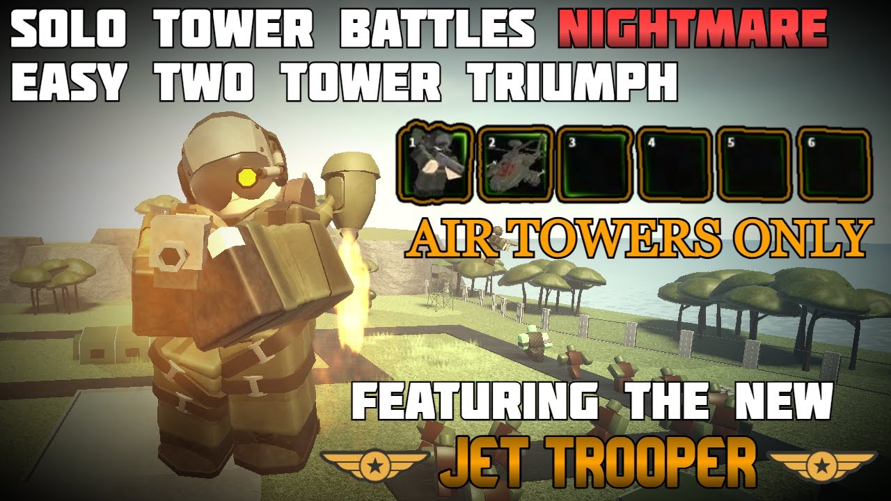 TDX | Easy 2 Tower TB Nightmare SOLO with OP Jet Trooper