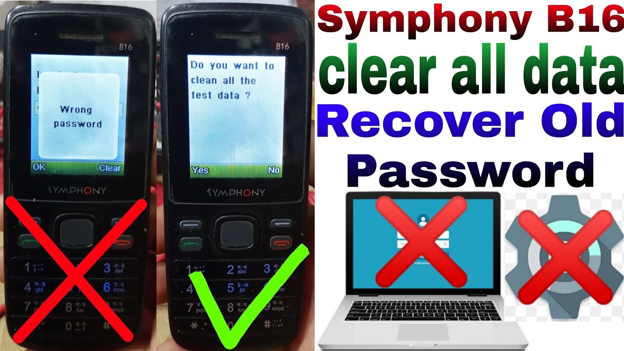 Symphony B16 clear all data Reset Recover Old Password