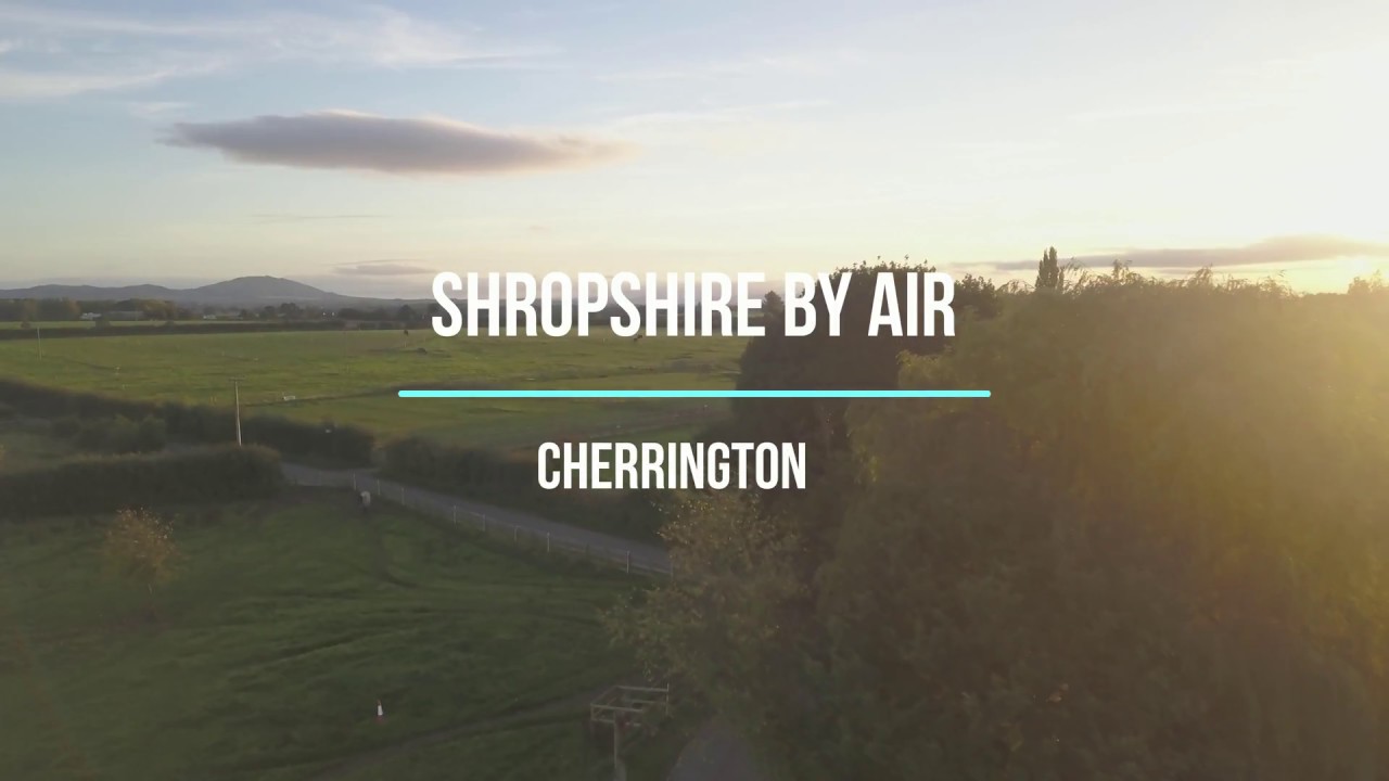 Shropshire By Air - Cherrington (4K)