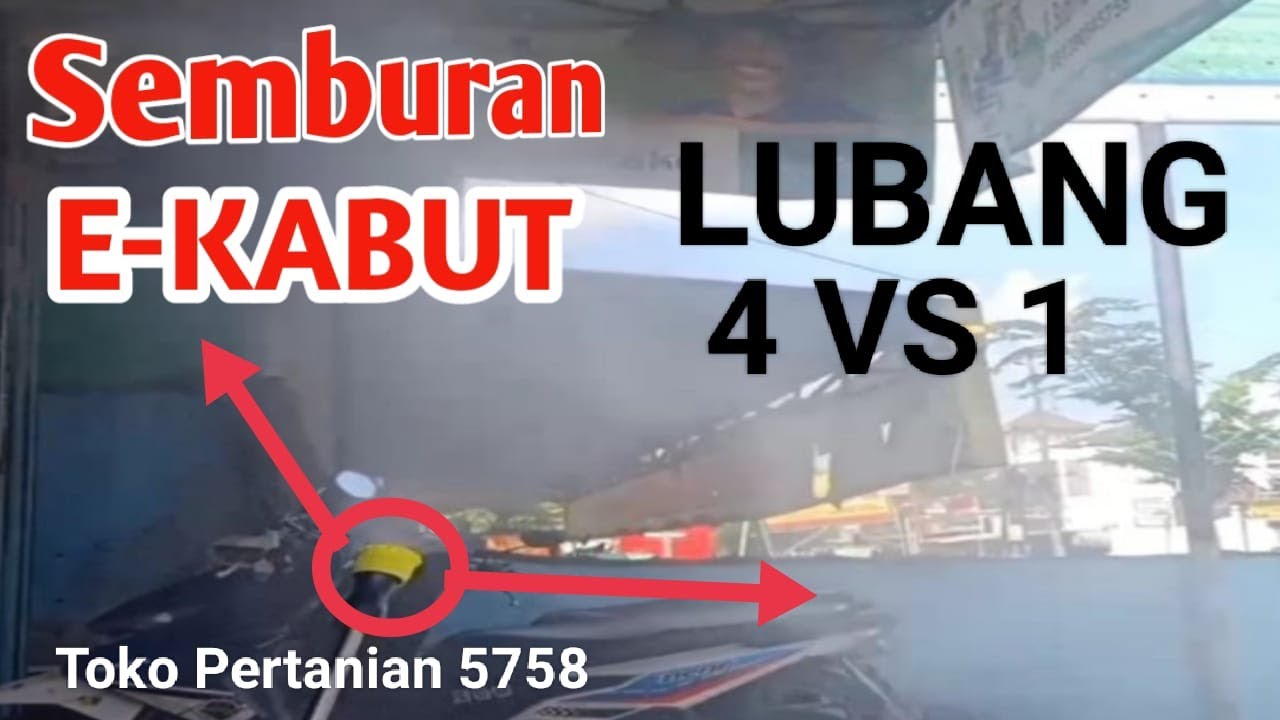 Semburan E KABUT NOZZLE LUBANG 4 VS NOZZLE LUBANG 1