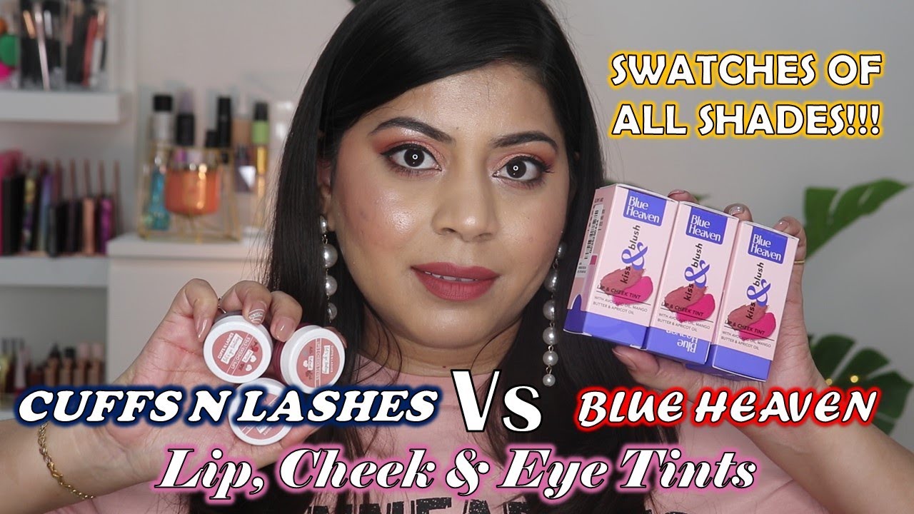 Review of Blue Heaven Kiss & Blush Lip & Cheek Tint V/S Cuffs N Lashes Tints | Dikshita Agarwal