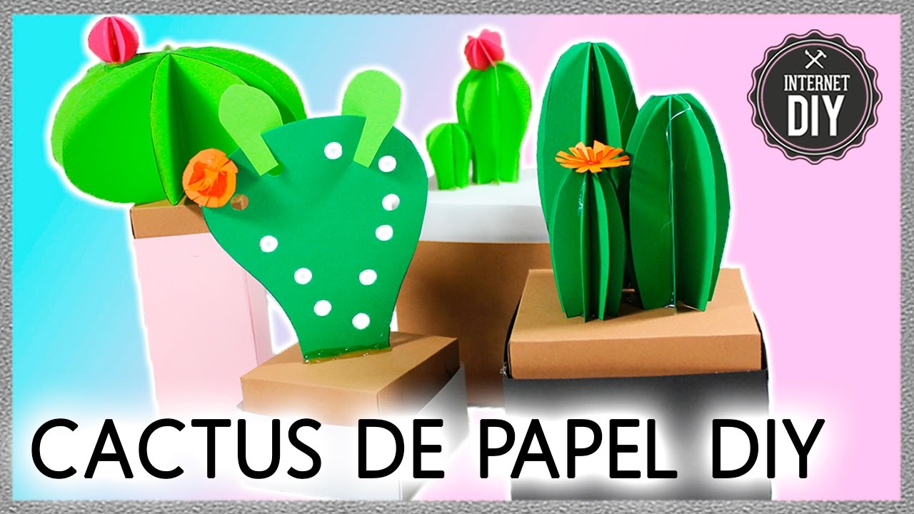 CACTUS de PAPEL DIY 🌵 HOME DECOR en Internet DIY
