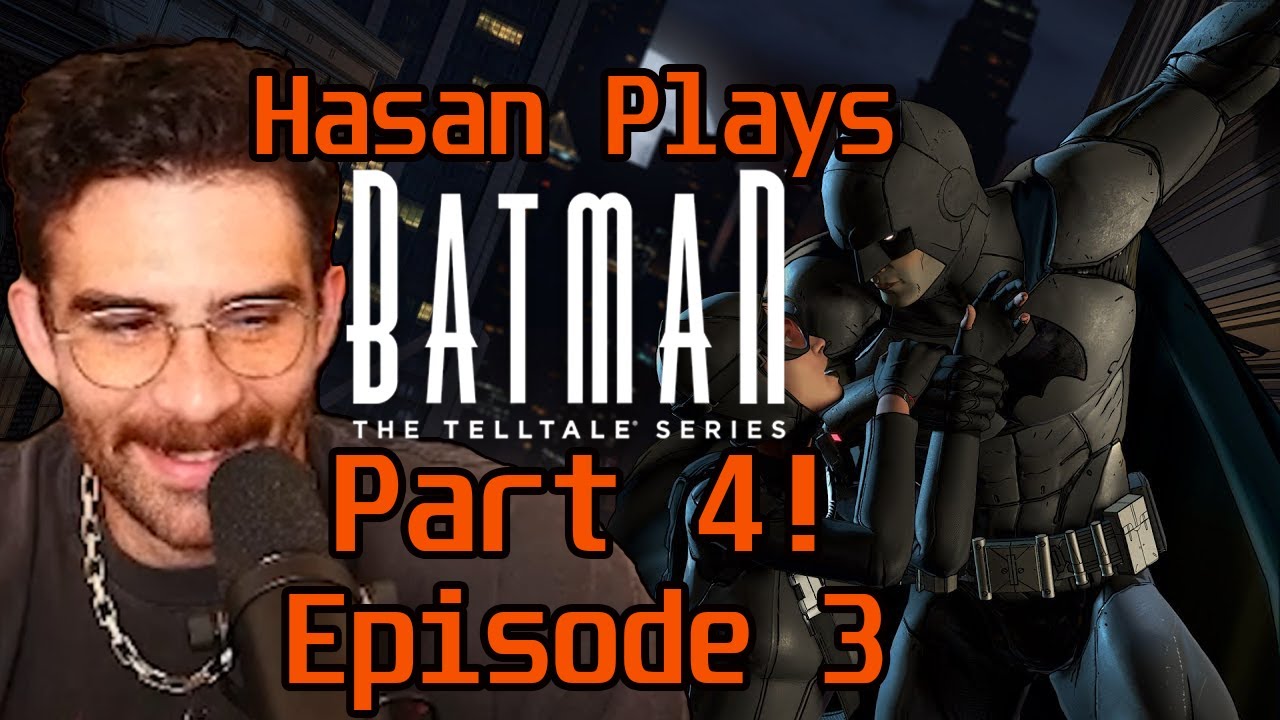 Hasan Plays Batman The Telltale Series Part 4 (Episode 3)  ! | HasanAbi Gaming