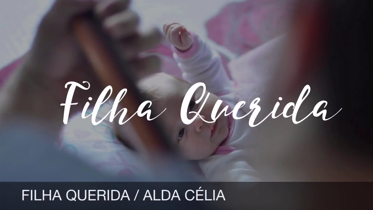 Alda Célia filha querida play back