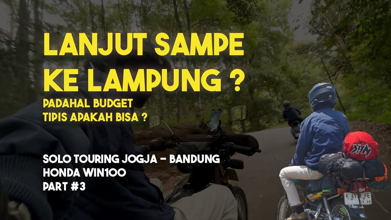 PART 3 : TOURING PAKE HONDA WIN 100