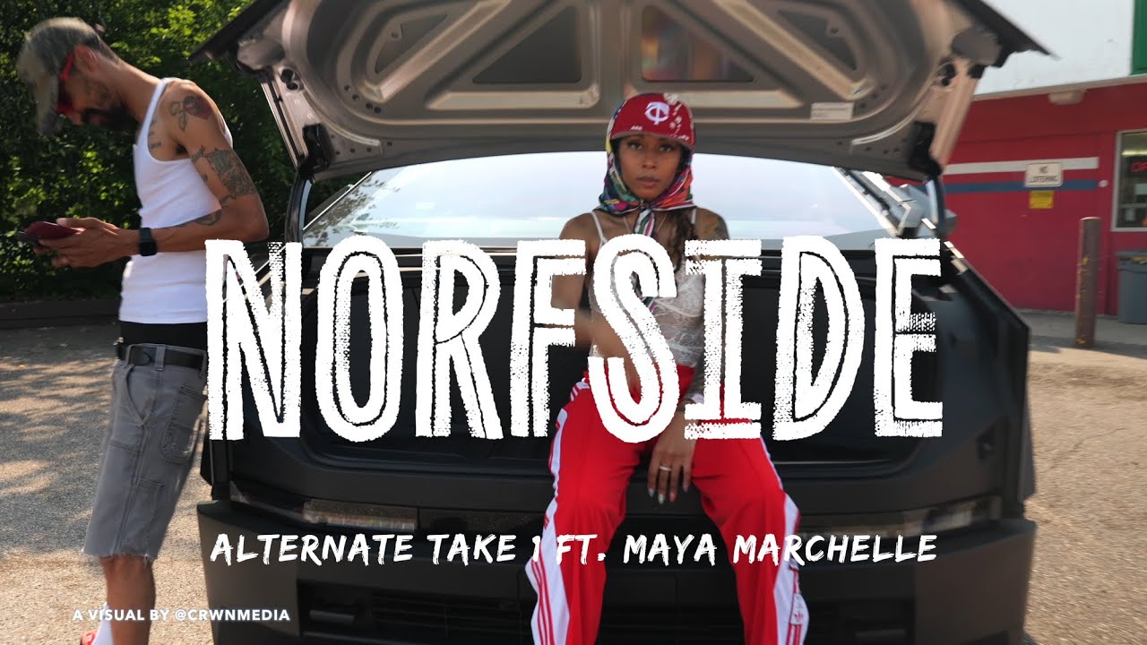 NORFSIDE (Alternate Take 1 ft. Maya Marchelle) Official Video