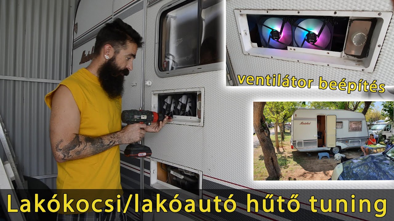 lakókocsi lakóautó hűtő tuning - ventilátor beépítés
