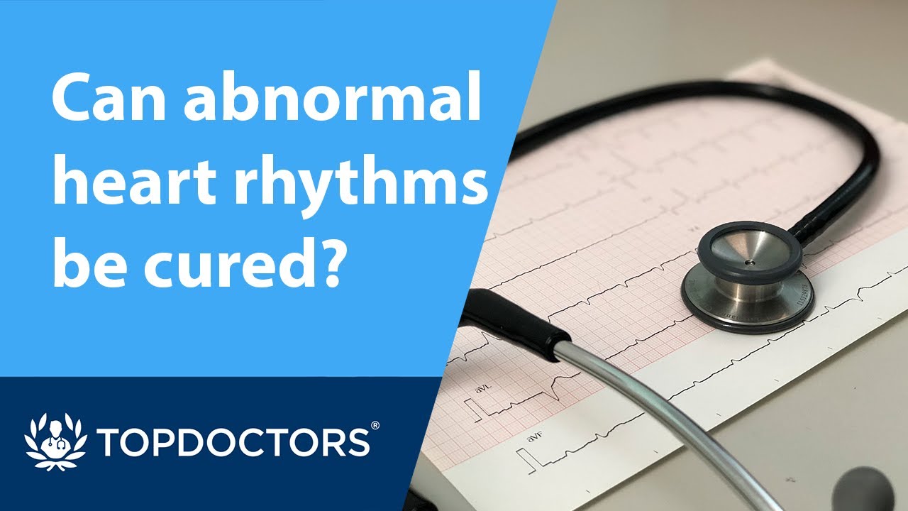 Can abnormal heart rhythms be cured?