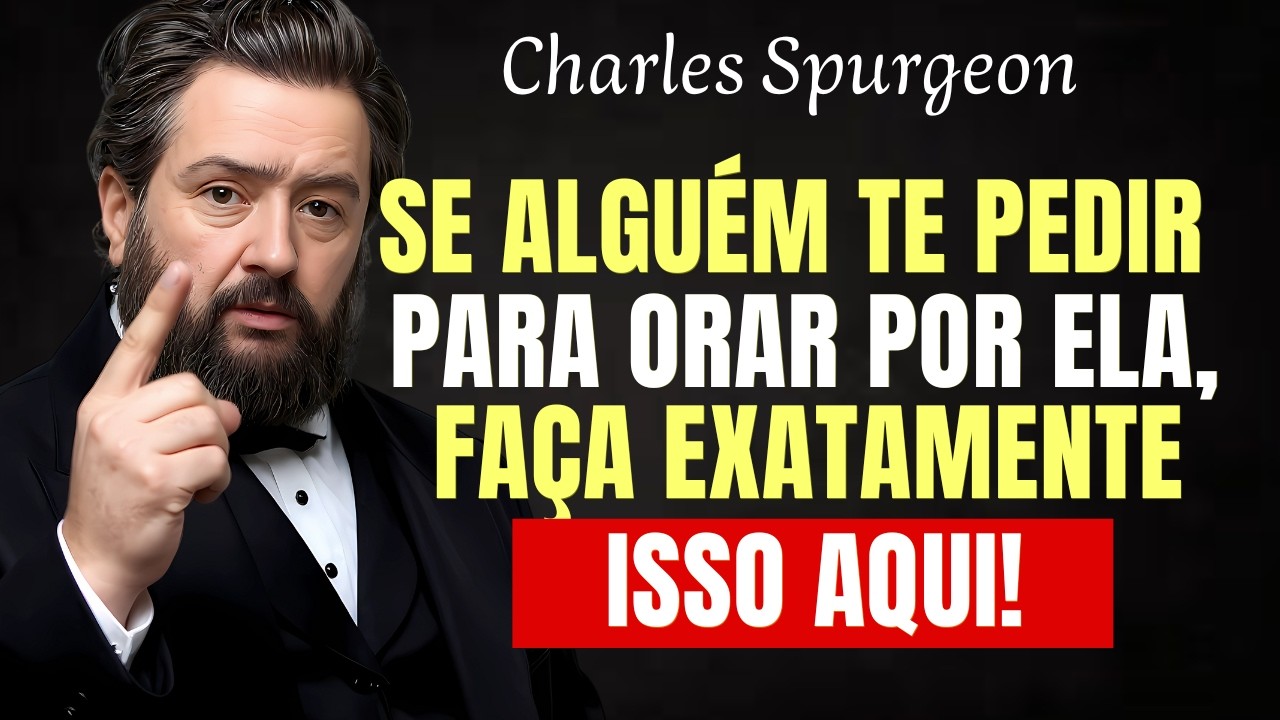 7 ARMADILHAS MORTAIS Sobre ORAR Por Enfermos! - Charles Spurgeon
