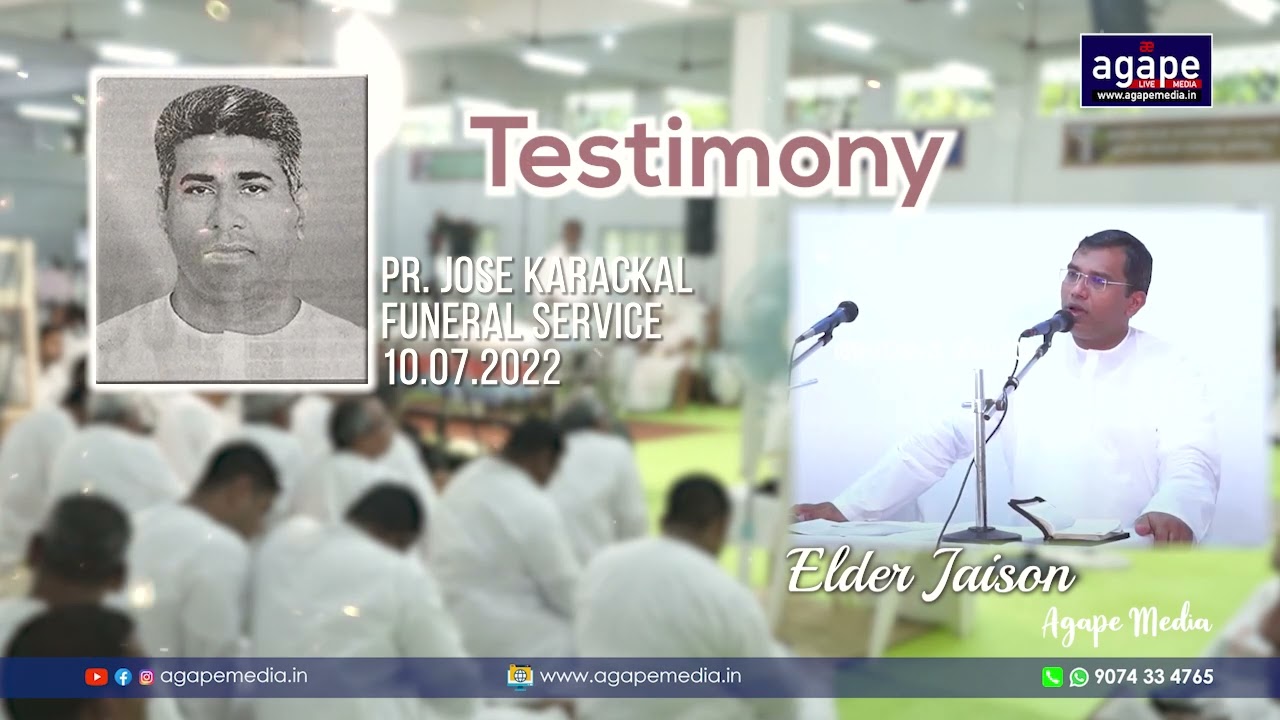 Elder Jaison Testimony about. Pr. Jose Karackal. 10.07.2022 Funeral Service.