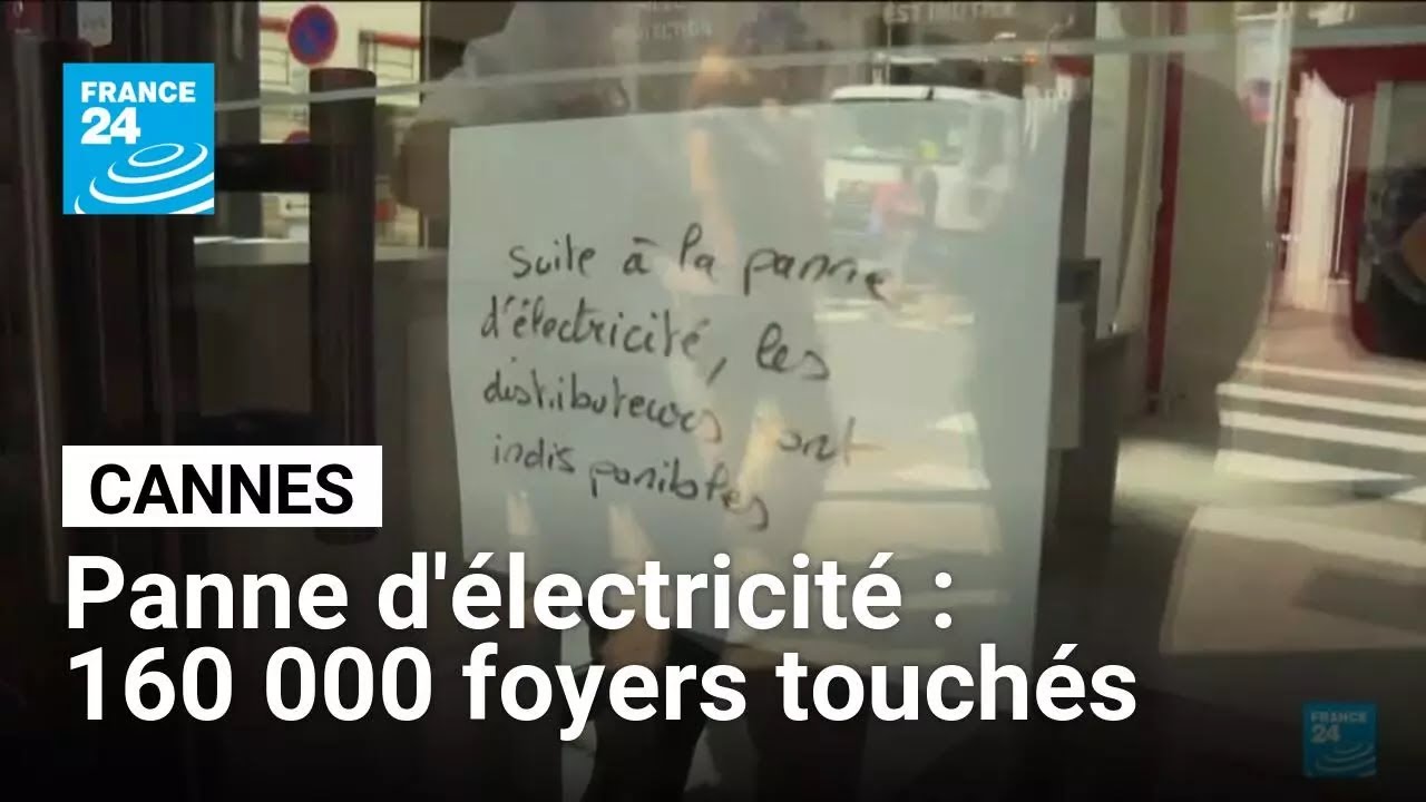 Panne d'électricité à Cannes et ses alentours : 160 000 foyers touchés • FRANCE 24