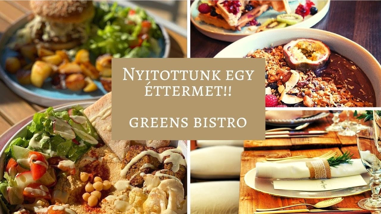 Nyitottunk egy éttermet!! Greens Bistro