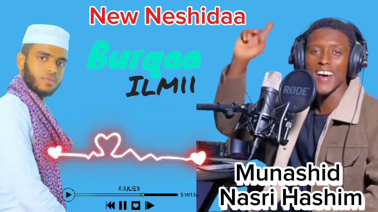 New Neshiidaa afaan oromoo munashid Abdu naasir markaza burqaa ilmii tiif 