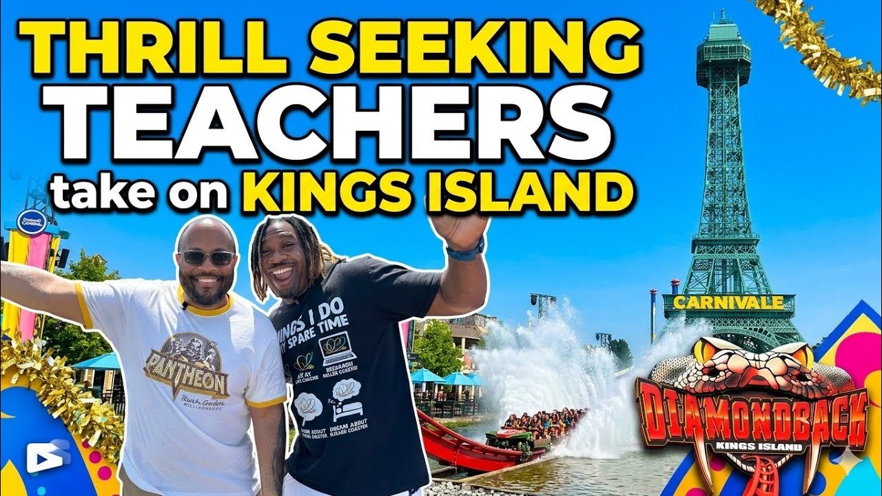 Thrill Seeking Teachers Kings Island Vlog 2025