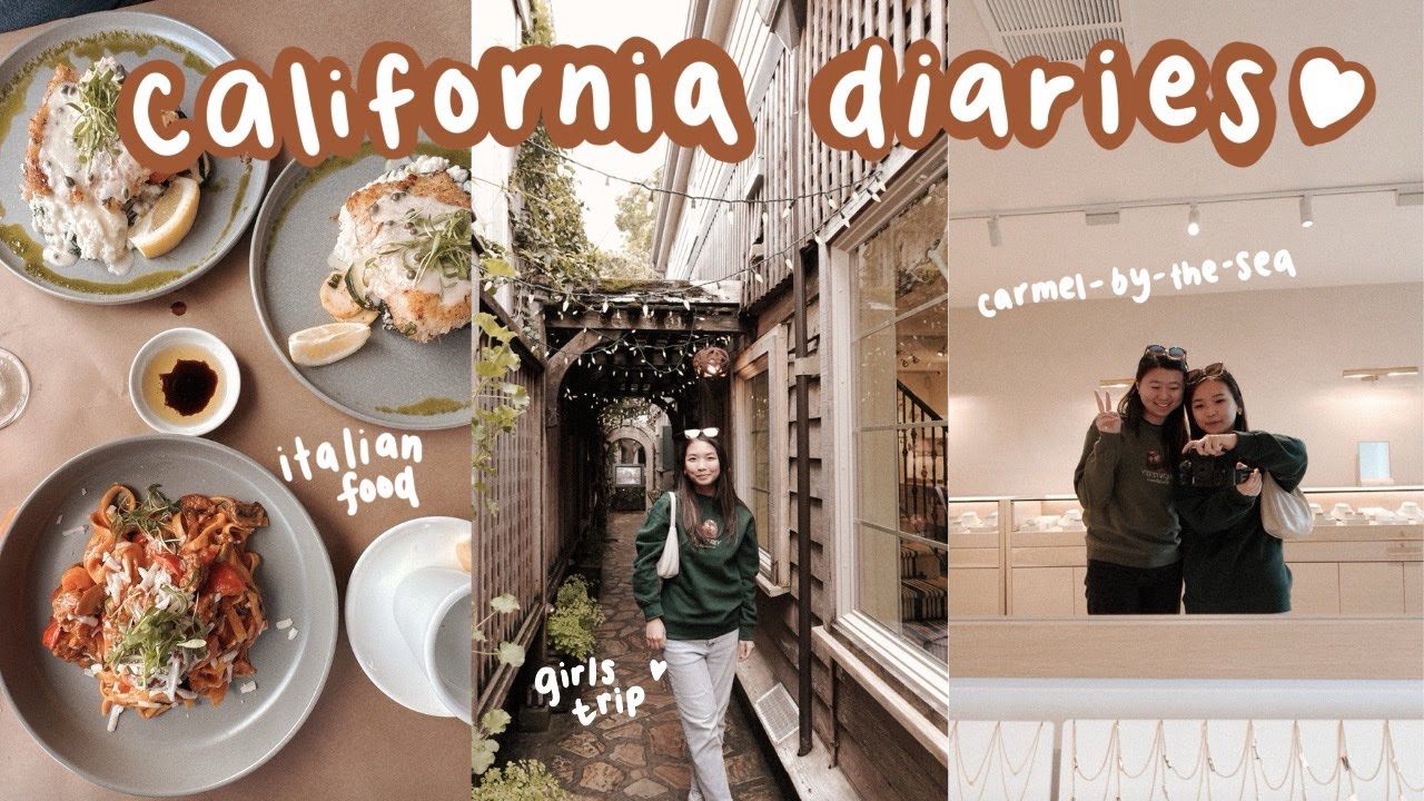 california diaries | a girls trip to monterey, yummy italian food, ocean views 💙