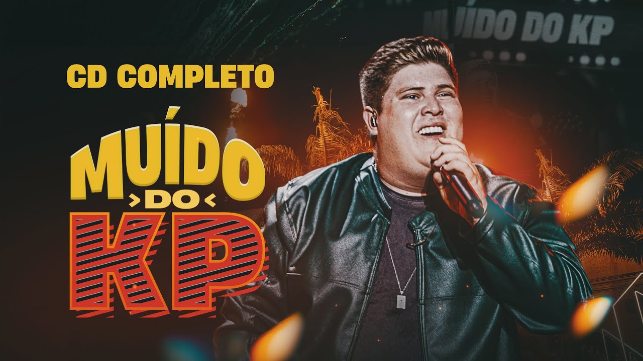 MUÍDO DO KP - Kelvy Pablo - Repertório Novo