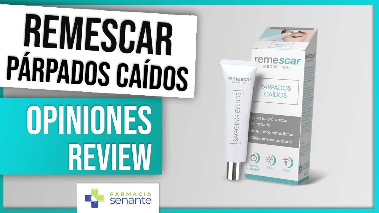 REMESCAR Párpados Caídos Opiniones 🌼 Remescar Parpados Caidos Como Aplicar 😍 FARMACIA SENANTE