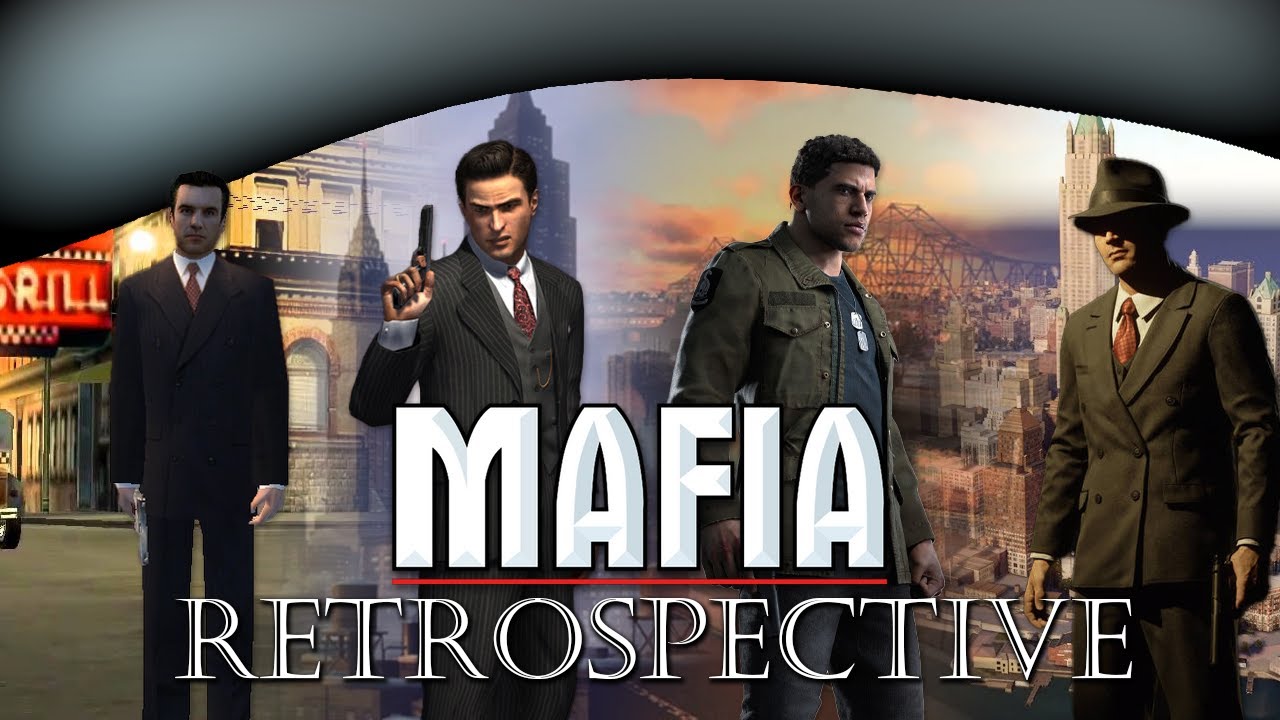 Mafia "Trilogy" Retrospective