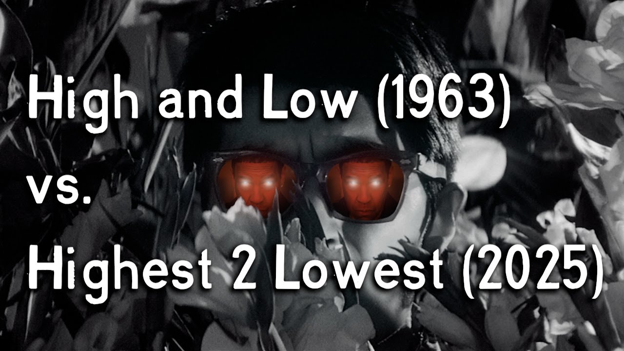 Akira Kurosawa's High and Low VS. Spike Lee's Highest 2 Lowest