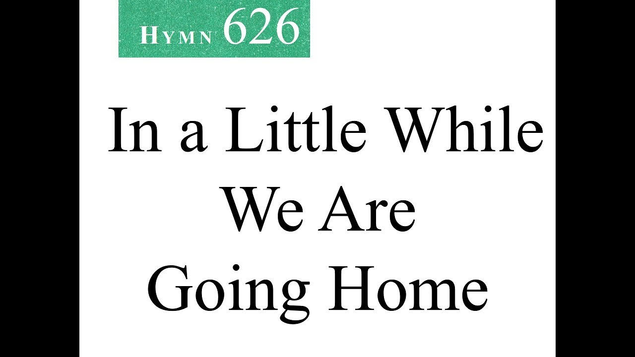 626 In a Little While We Are Going Home (instrumental)