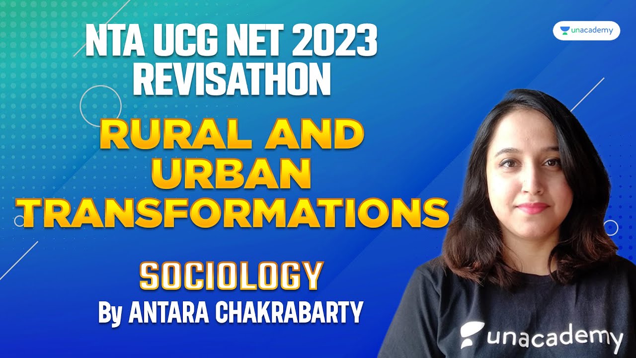 Revisathon | Rural and Urban Transformations | Sociology | NTA UGC NET 2023 | Antara Chakrabarty