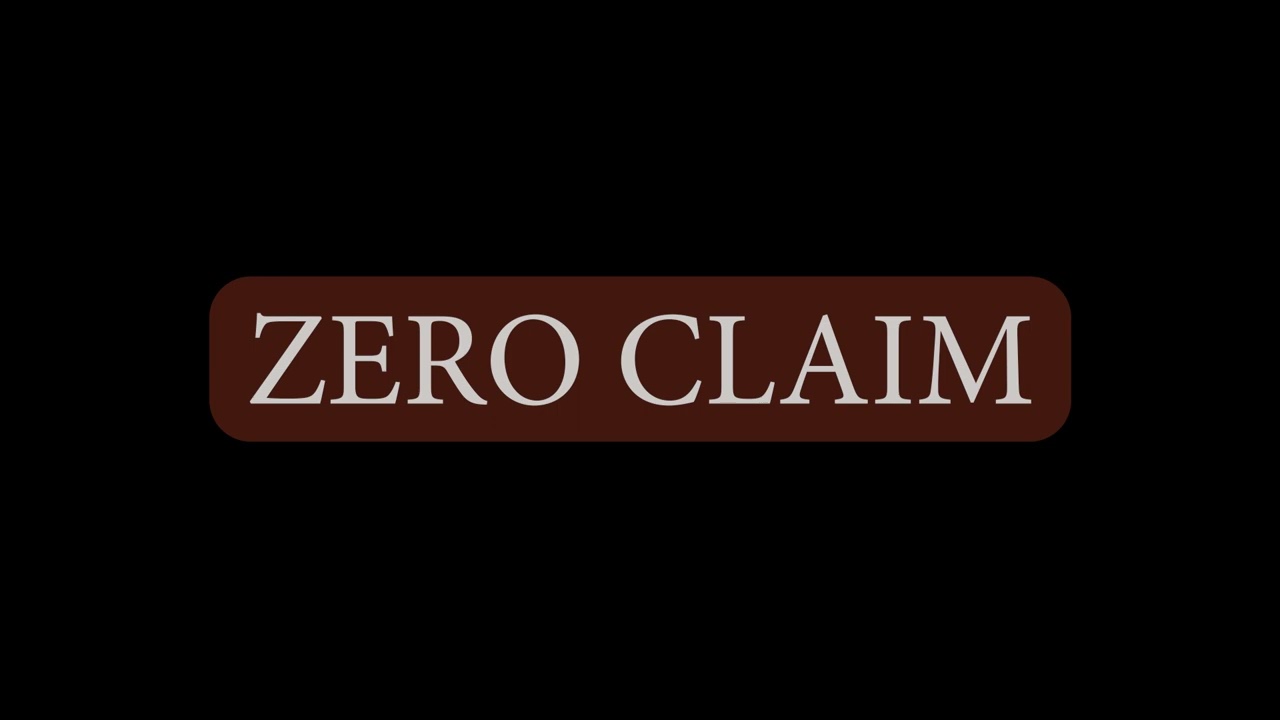 ZERO CLAIM