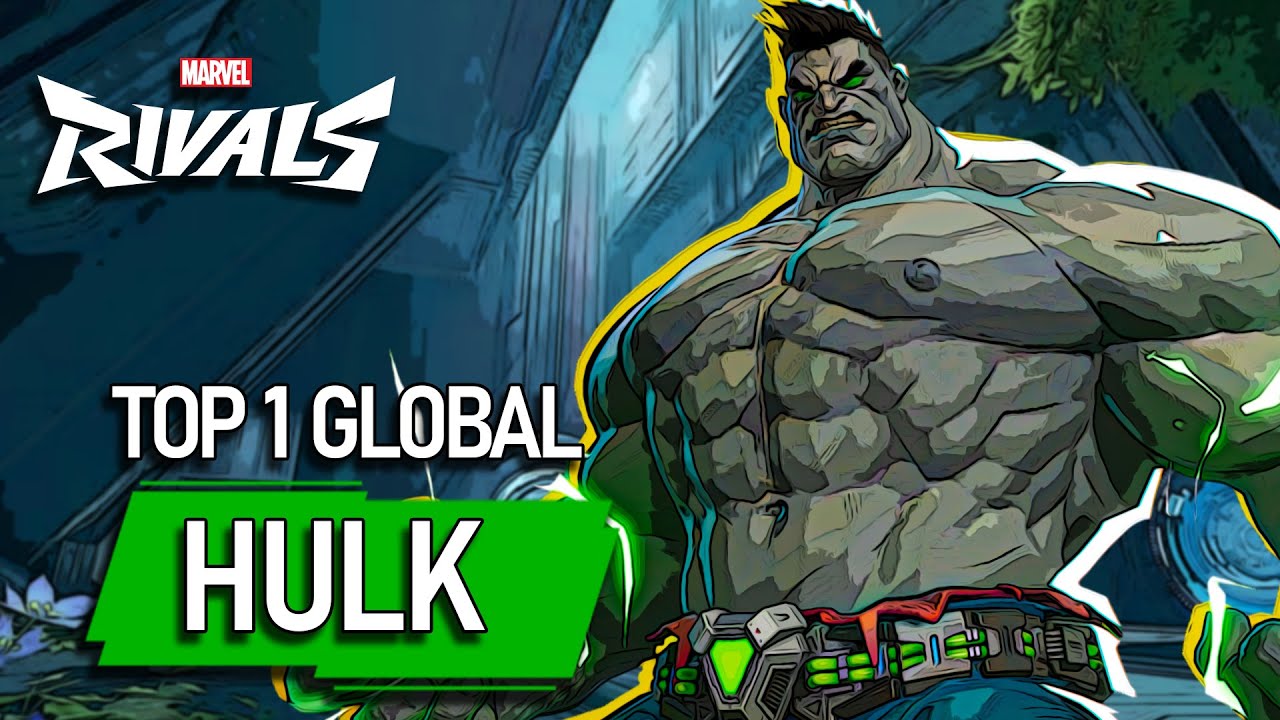 TOP #1 GLOBAL HULK ! BadGDPlayer - MARVEL RIVALS PRO