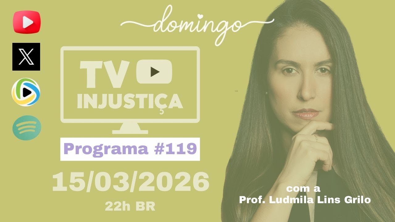 #119 TV INJUSTIÇA - Vorcaro preso e descontrolado? Ou tem algo que não nos contaram?