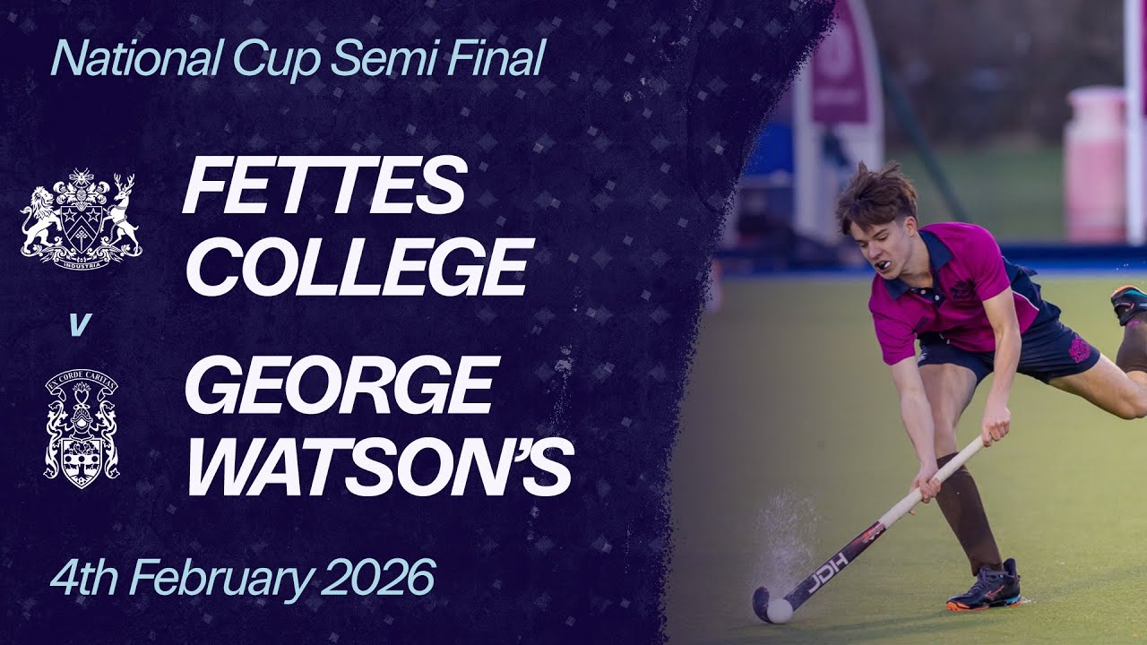 Fettes College vs. George Watson's College | National Cup Semi Final | Boys' Hockey
