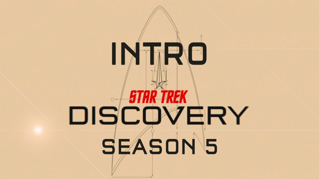 INTRO - OPENING STAR TREK DISCOVERY SEASON 5 ON 4K (UHD)