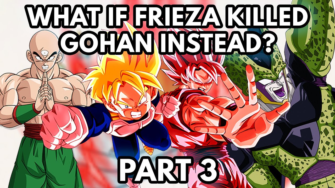 What if Frieza Killed Gohan on Namek? (Part 3)