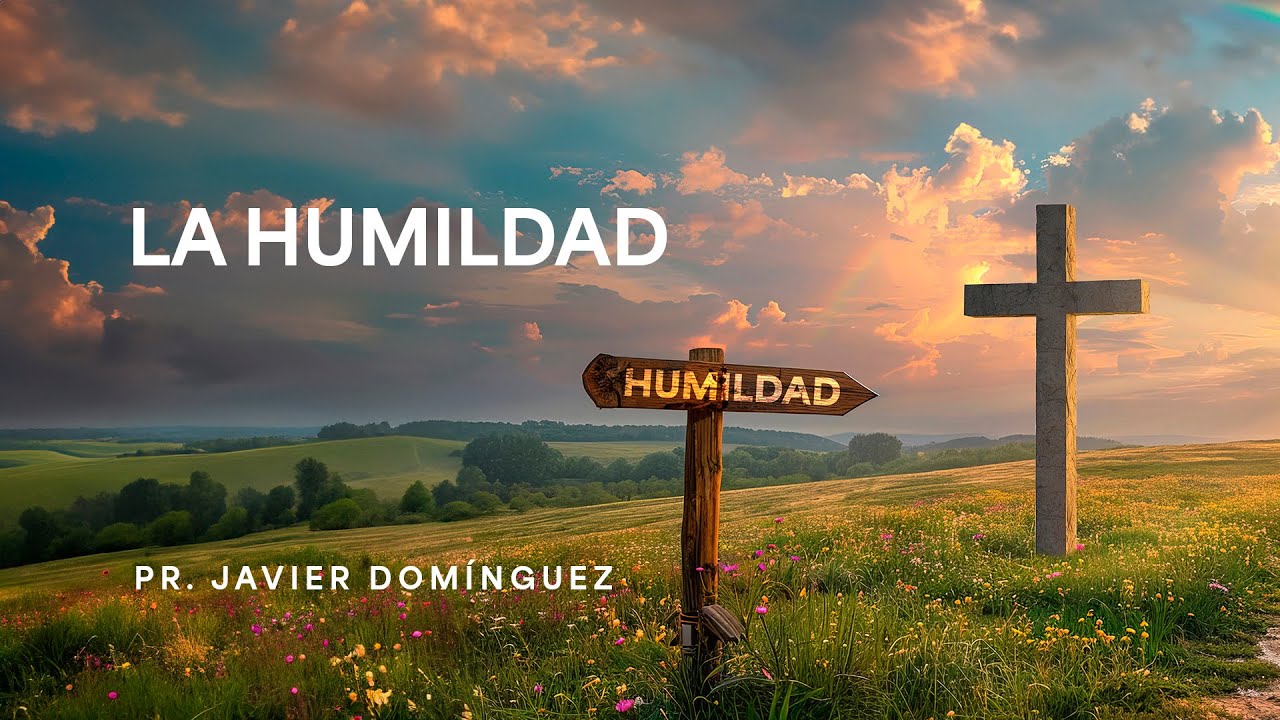La humildad | Pr. Javier Domínguez #FamiliaGSG