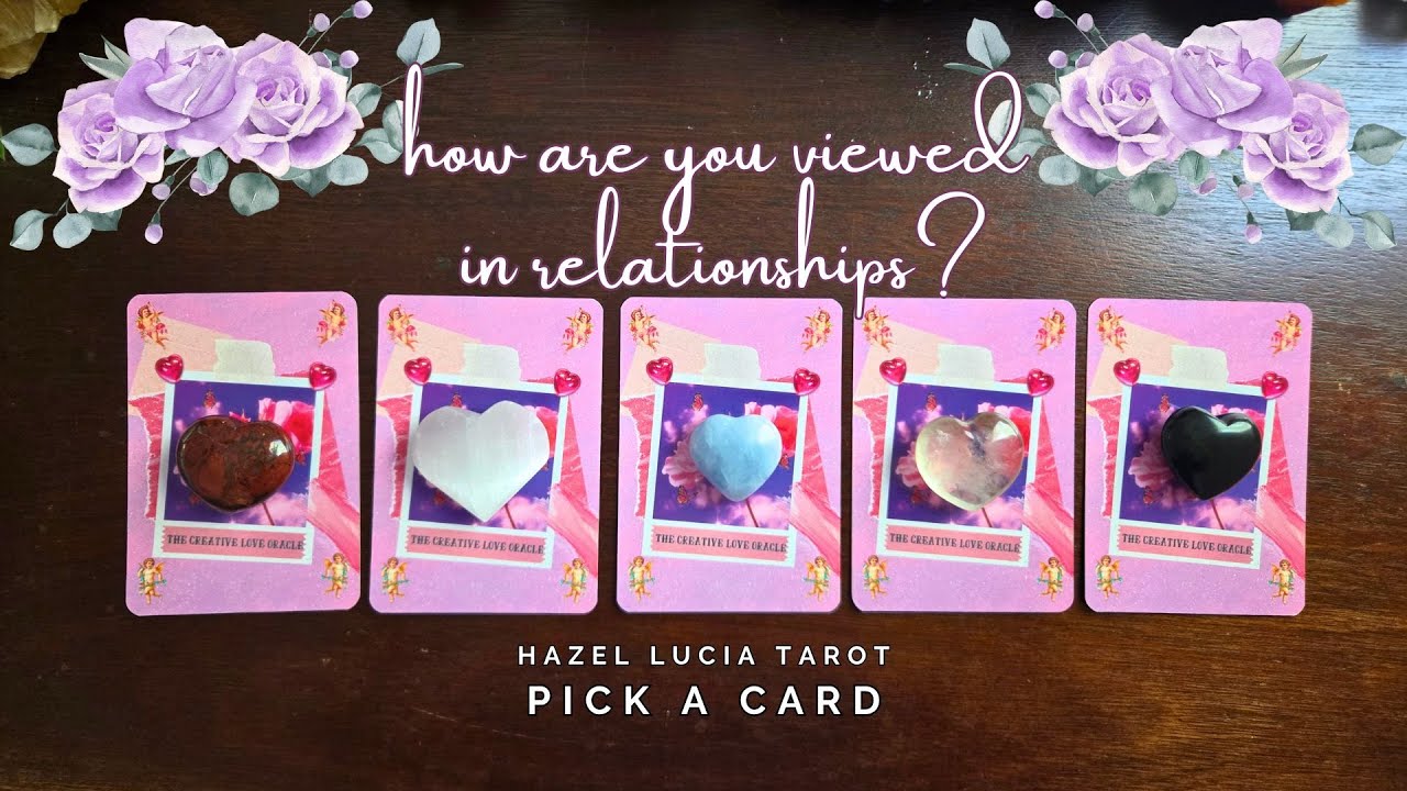 .:: 💞 How do your partners view you in relationships? 💋 ::.. pick a card ..:: love tarot reading ::.