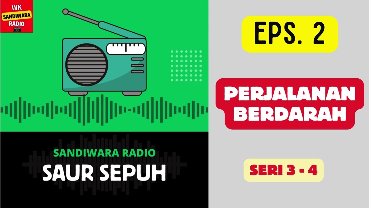 SAUR SEPUH Episode 2. Perjalanan Berdarah -- Seri 3 - 4 [Sandiwara Radio]