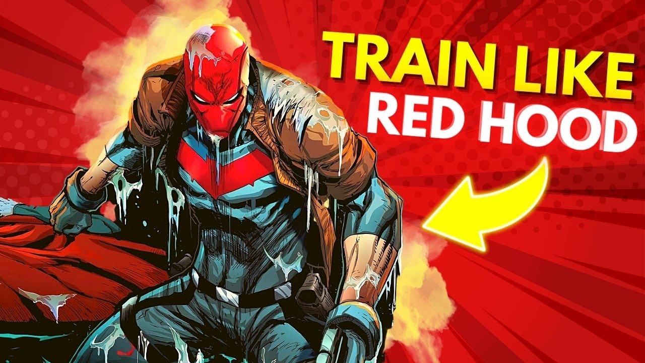 Red Hood Real Life Training Plan Will Get You Jacked!