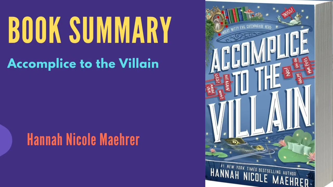 Accomplice to the Villain &ndash; Fantasy Romance Summary