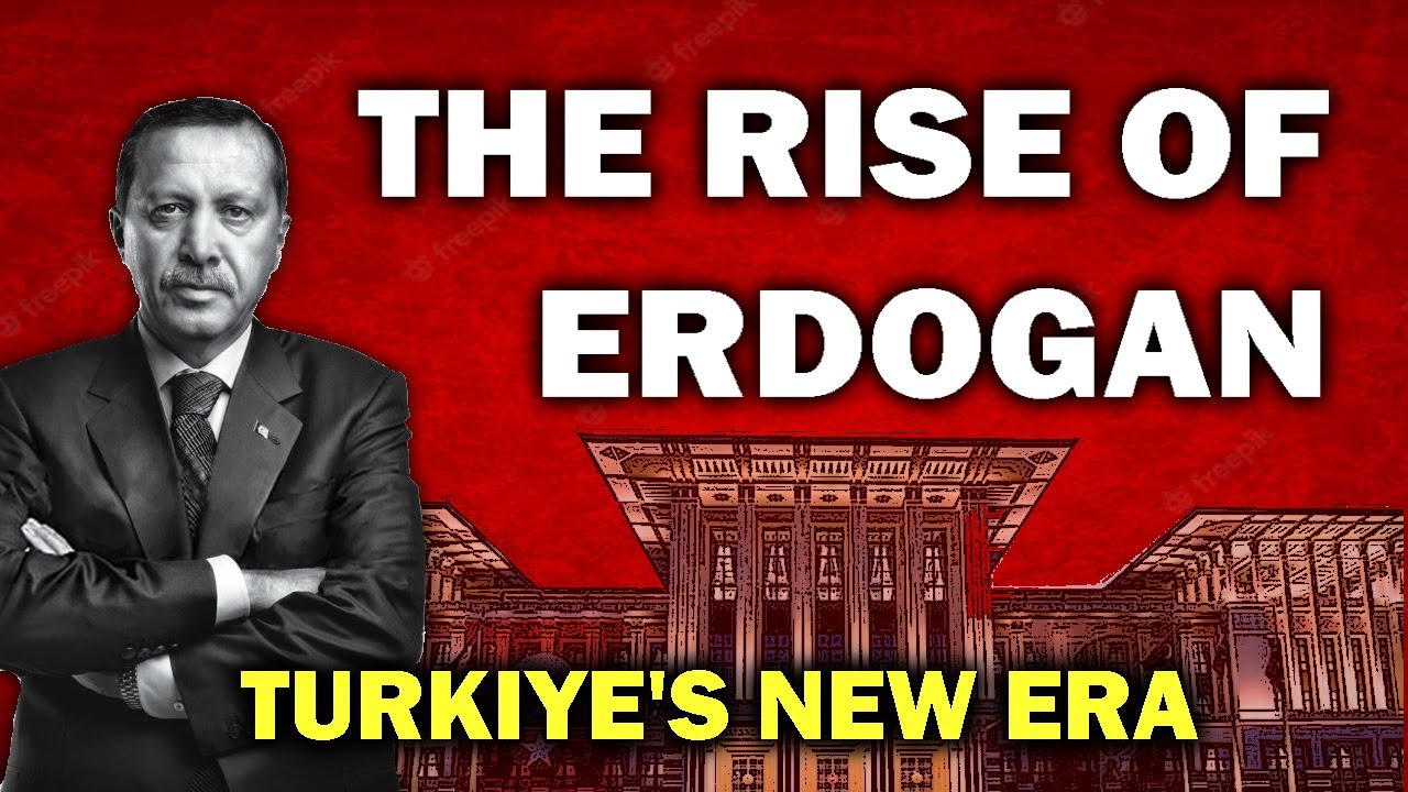 How Did Erdogan Rise to Power