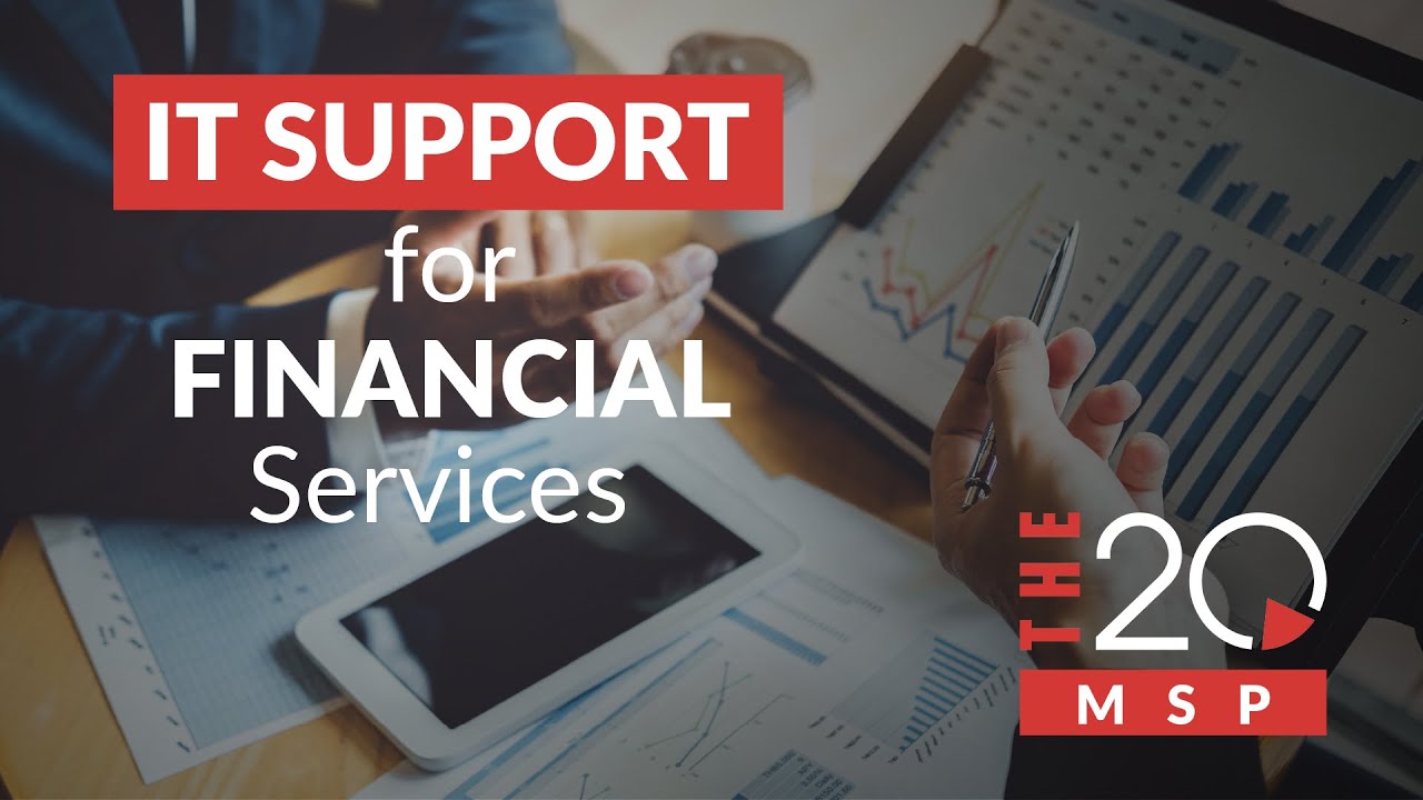 The 20 MSP | IT Support for Financial Services