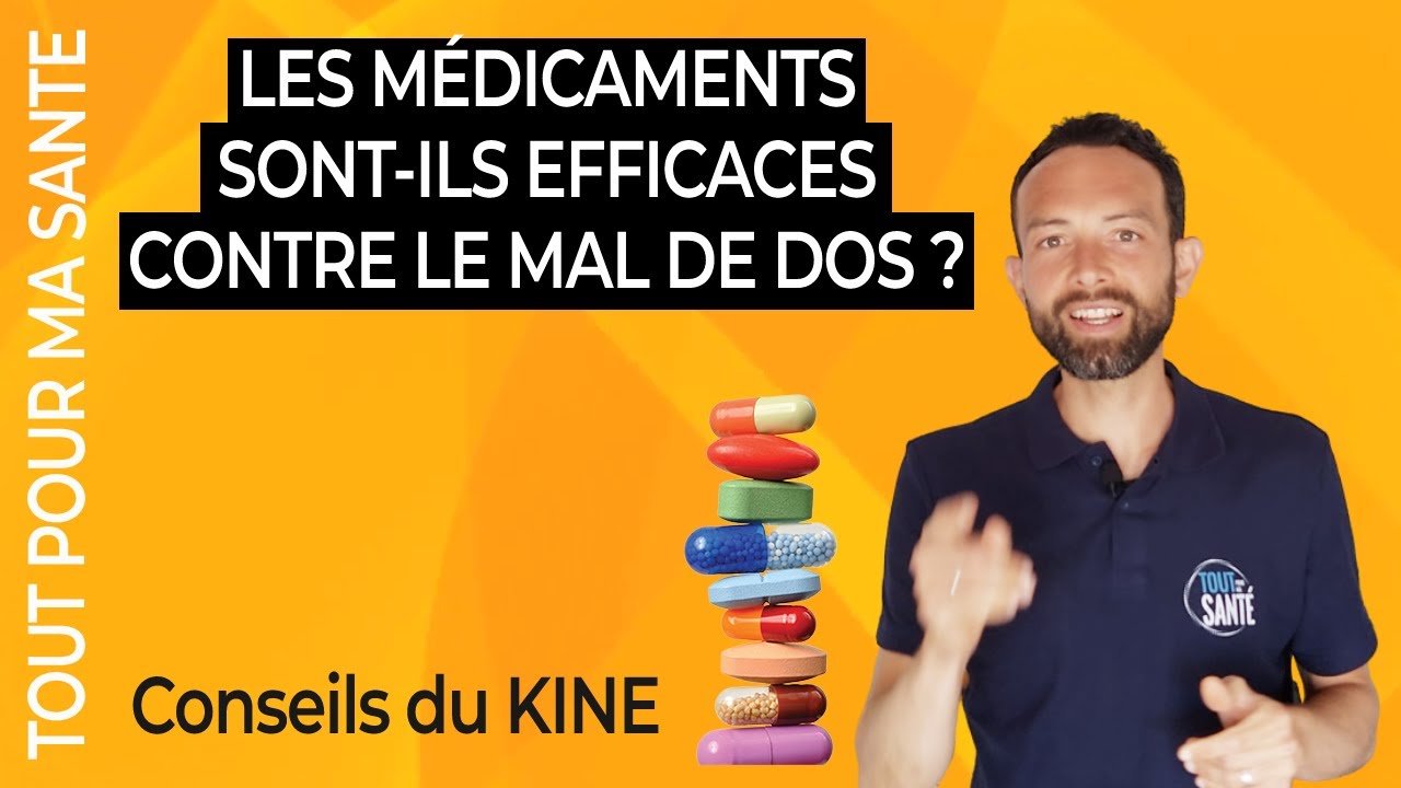 Quels m&eacute;dicaments pour soulager le mal de dos ?