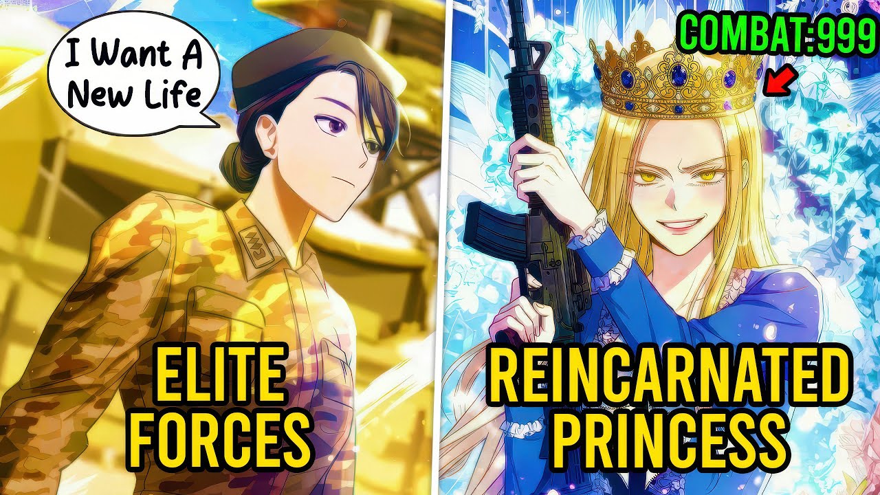 (1-4) She's An Elite Soldier That Reincarnates As Princess With Past Life Skills in Novel World