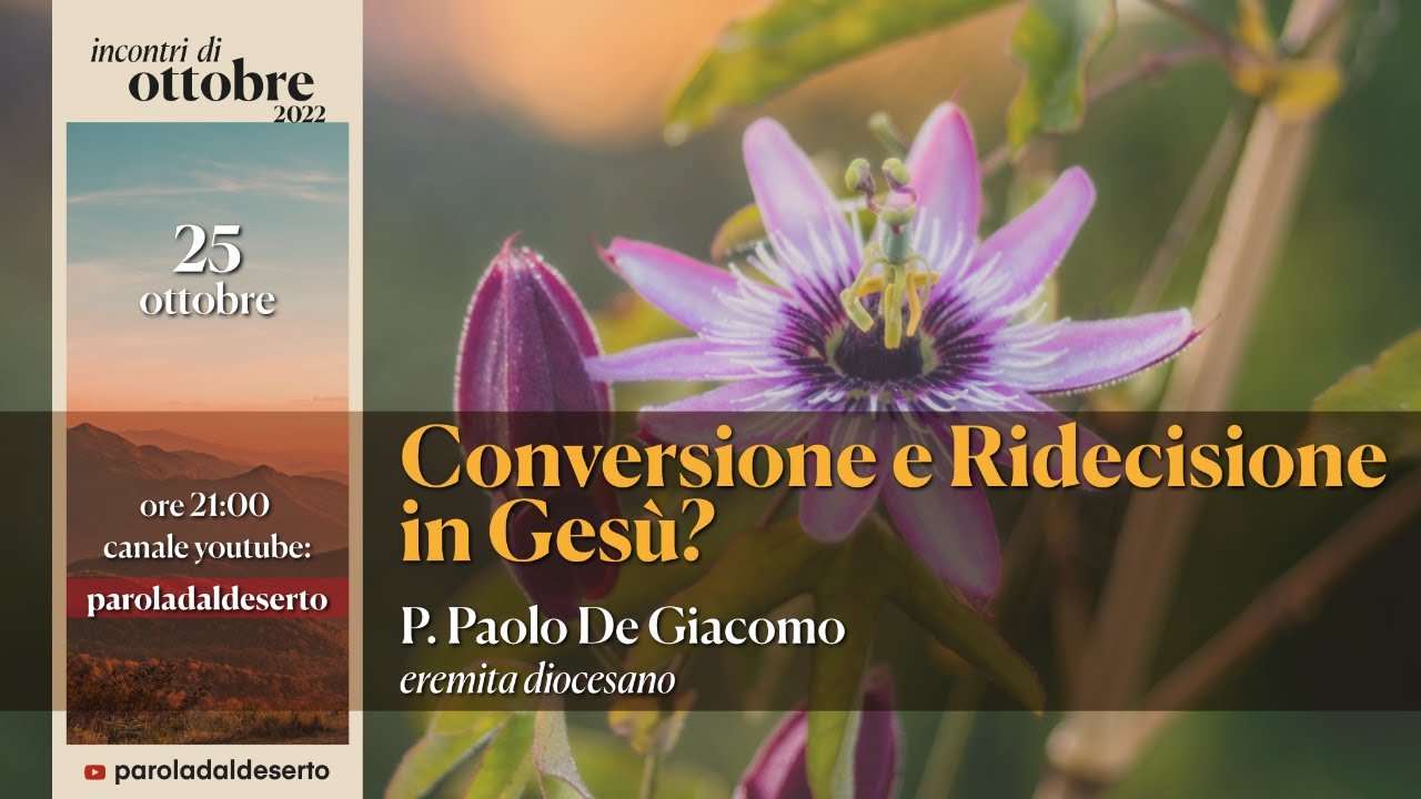 Conversione e Ridecisione in Gesù?
