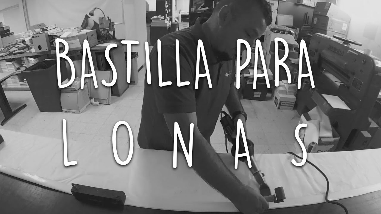 ((COMO SE HACEN LAS  BASTILLAS PARA LONAS))