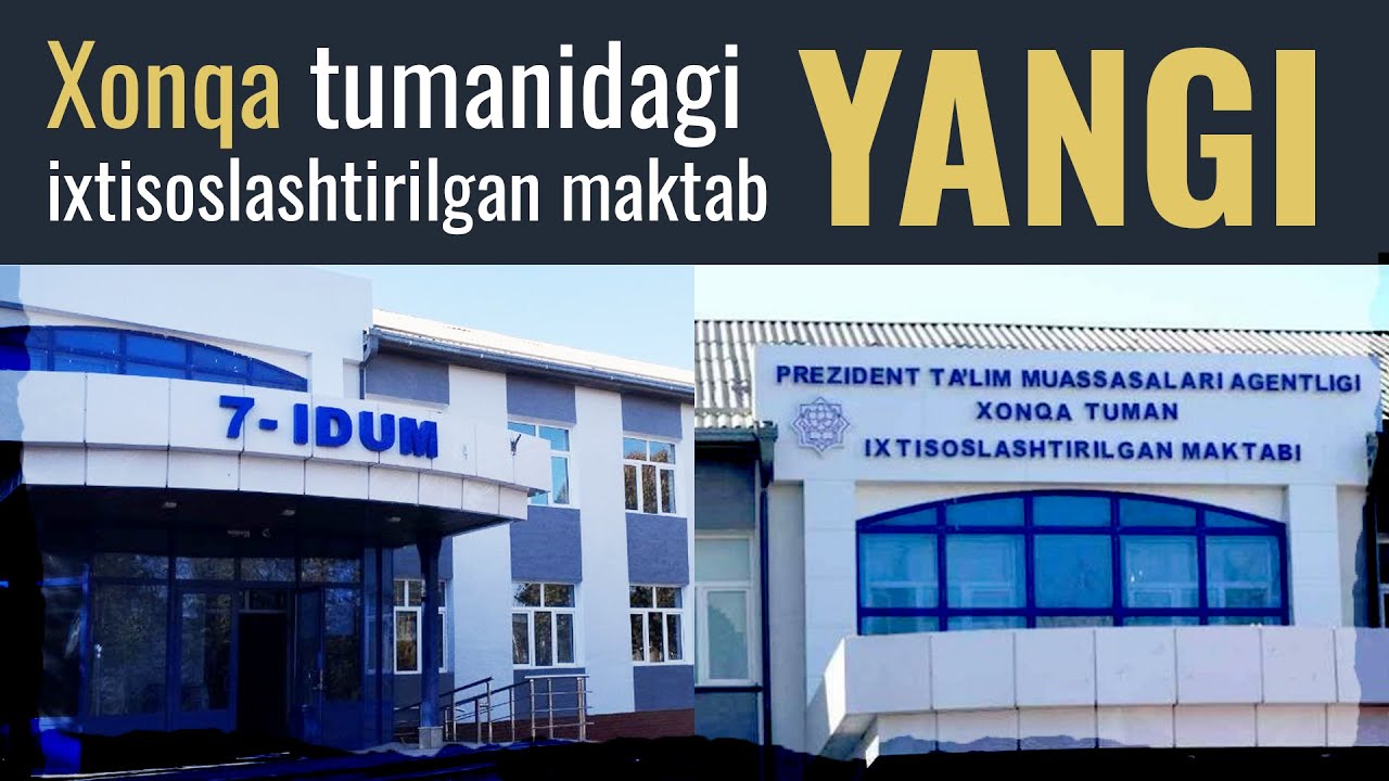 Xonqa tuman ixtisoslashtirilgan maktabi \\ Ixtisoslashtirilgan ta’lim muassasalari agentligi