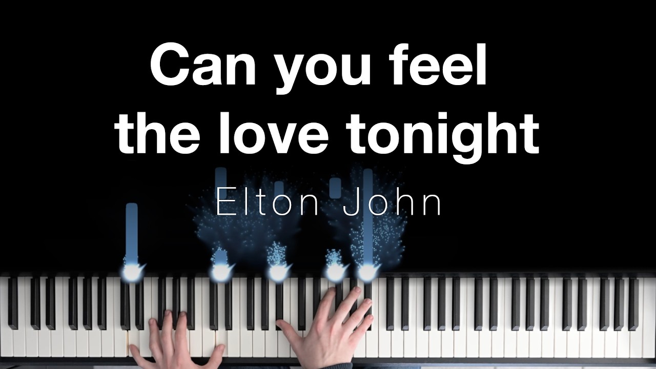 Can you feel the love tonight - Elton John - Piano
